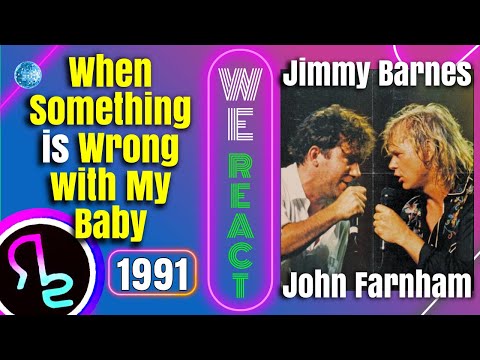 We React To Jimmy Barnes & John Farnham - When Something is Wrong with My Baby