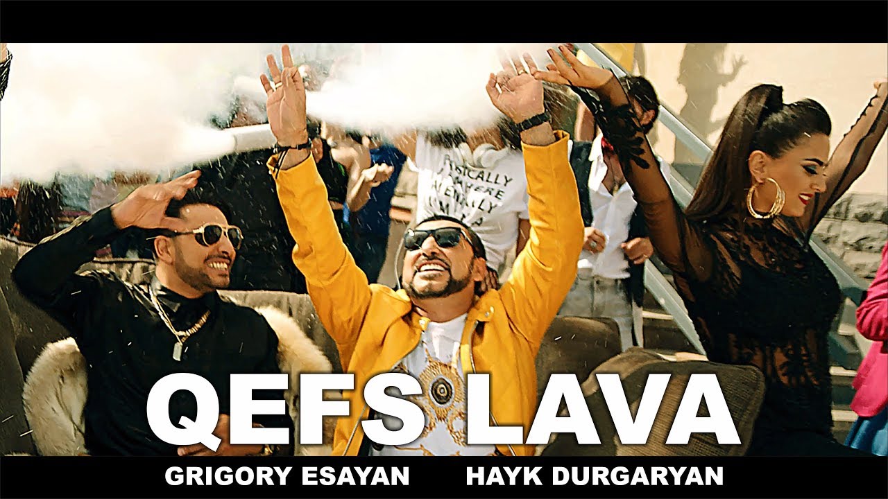 Grigory Esayan, Hayk Durgaryan — Qefs lava