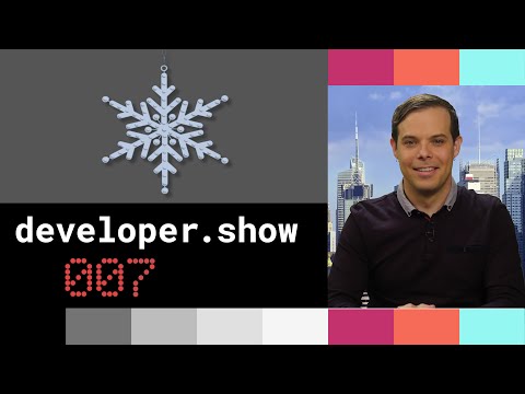 The Developer Show Ep 007 (Happy Holidays!)