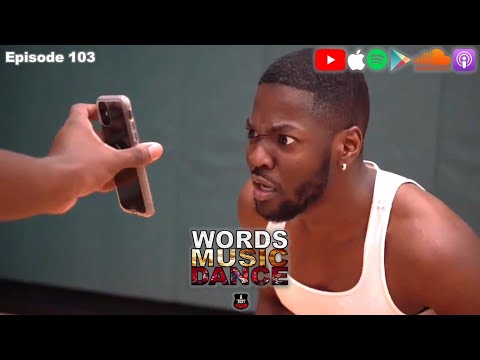 Words Music Dance ~ Episode 103 "Last Week, Today"