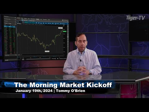 January 19th, The Morning Market Kickoff with Tommy O'Brien on TFNN - 2024