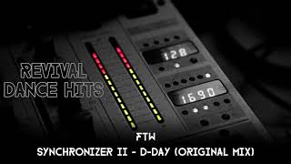 FTW - Synchronizer II - D-Day (Original Mix) [HQ]