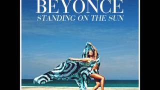 Beyoncé - Standing On The Sun (FULL STUDIO VERSION)