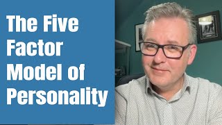 The Five Factor Model of Personality