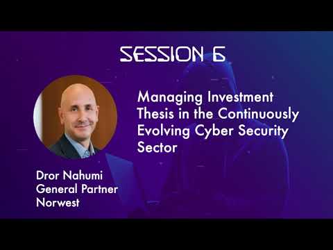 Norwest: Managing Investment Thesis In The Continuously Evolving Cyber Security Sector