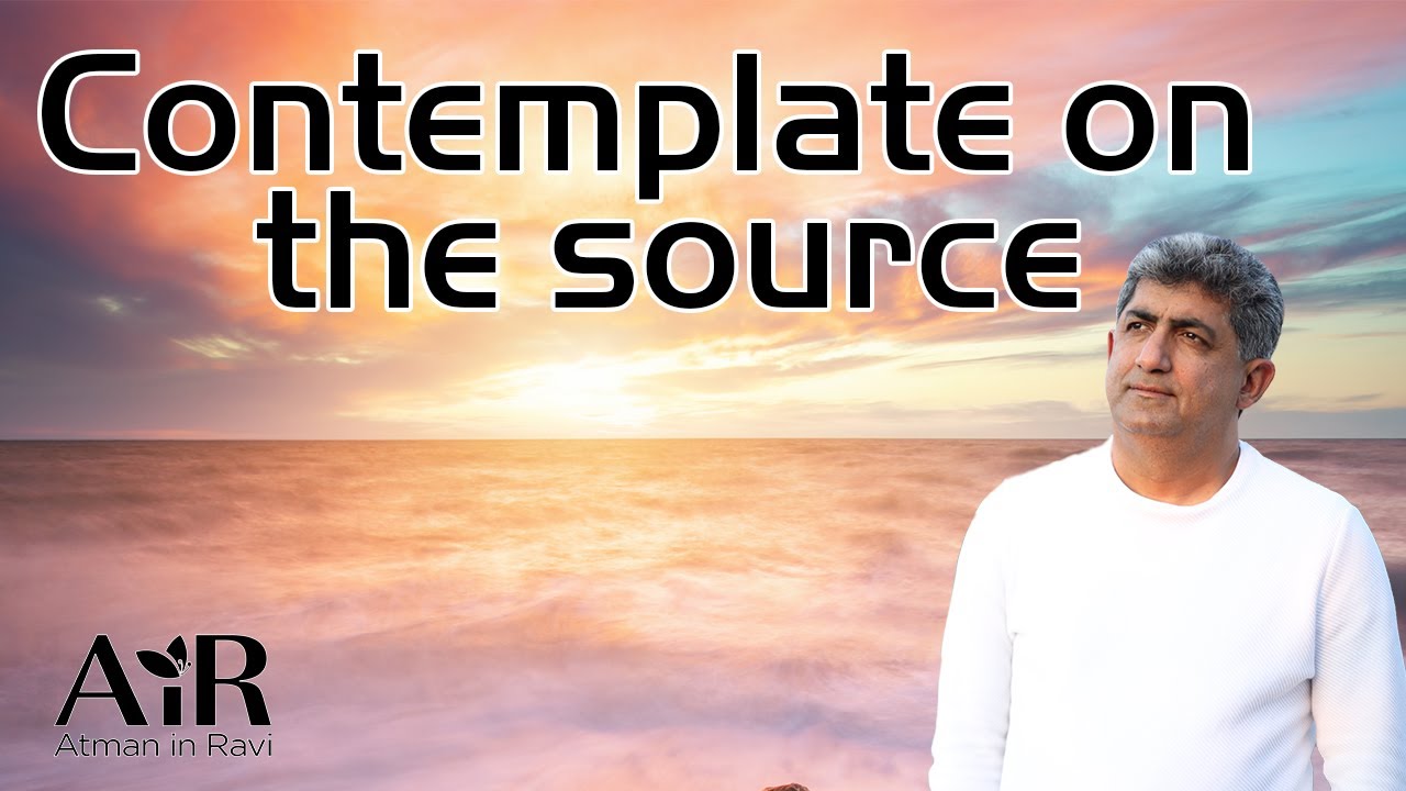 Contemplate on the source