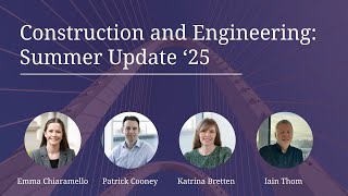 Construction and Engineering Update | Summer '25