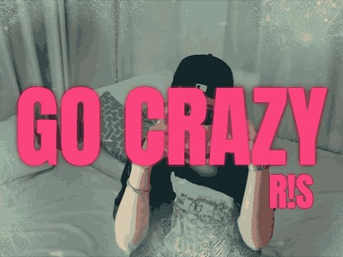 R!S - GO CRAZY (OFFICIAL MUSIC VIDEO)