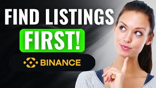 How To Find Binance Listings Before The Listing Is Live Properly | (2025) LATEST NEW UPDATED METHOD
