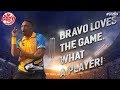 Bravo Loves The Game What A Player GT20 Canada 2019