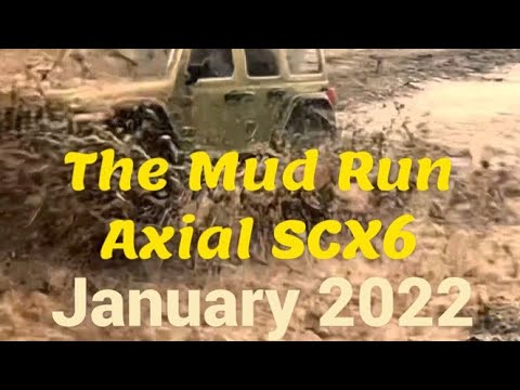 Axial Scx6  The Mud Run!