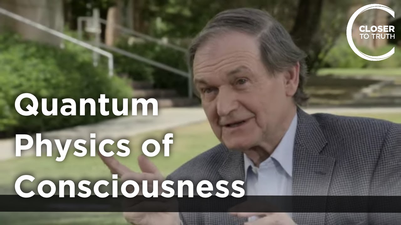 Roger Penrose - Quantum Physics of Consciousness