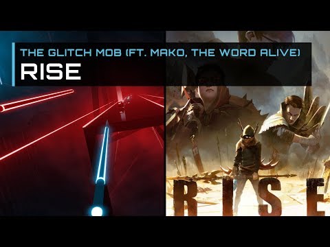 The Glitch Mob (ft. Mako, The Word Alive) - RISE | Expert+ | Beat Saber