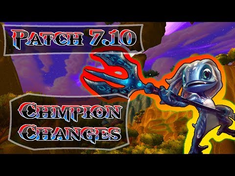 Patch 7.10 - Champion Changes