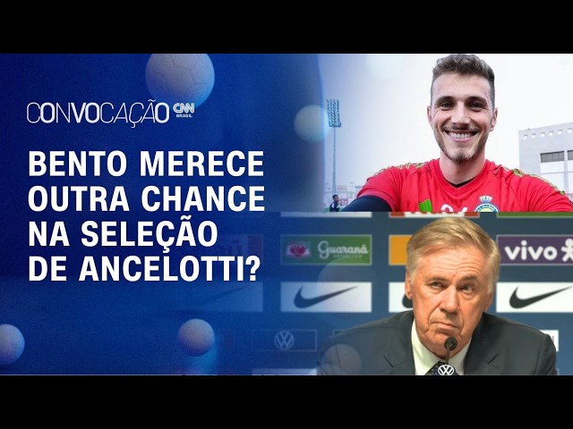 Bento merece voltar à Seleção? Convocação de Ancelotti divide opiniões | CONVOCAÇÃO CNN