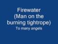 Firewater - Too many angels