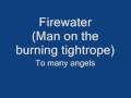 Firewater - Too many angels 