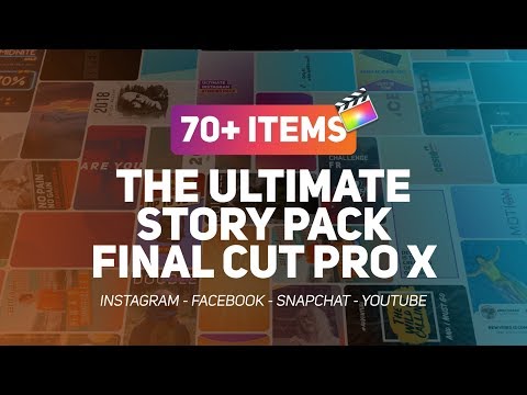 [DP669] The Ultimate Story Pack - Final Cut Pro X & Apple Motion