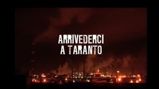 preview picture of video 'Arrivederci a Taranto - Trailer'