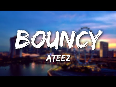 ATEEZ 'BOUNCY (K-HOT CHILLI PEPPERS)' Lyrics (에이티즈 BOUNCY 가사)