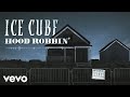Ice Cube - Hood Robbin’ (Official Lyric Video)