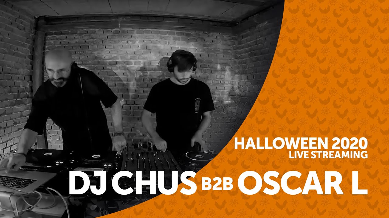 DJ Chus b2b Oscar L - Live @ HALLOWEEN Live Stream 2020