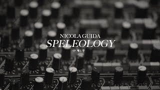 Nicola Guida - SPELEOLOGY (teaser)