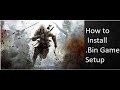 How To Install Bin Game Setup