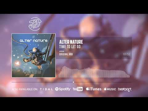 Alter Nature - Time To Let Go (Official Audio)
