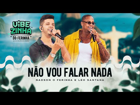 Nadson O Ferinha, Léo Santana - Não Vou Falar Nada