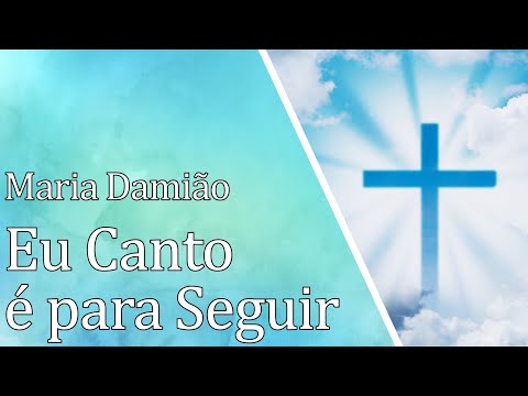 Eu Canto é Para Seguir - Maria Damião | O Mensageiro (Versão de Estudo)