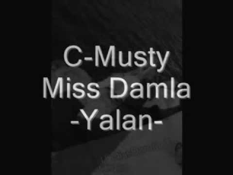 C-Musty Ft. Miss Damla-Yalan -  Video.flv