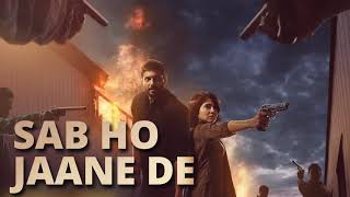 Sab Ho Jaane De (Full Audio) Mirzapur 2  Official 