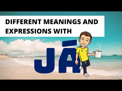 How to Use the Word JÁ in Brazilian Portuguese