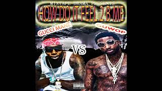 Gucci mane vs guwop (how it feel 2b me) mixtape 2018