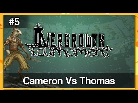 OVERGROWTH TOURNAMENT #1 - Round 5: Cam Vs JT
