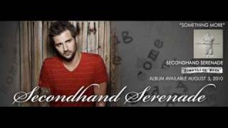 Secondhand Serenade - Something More