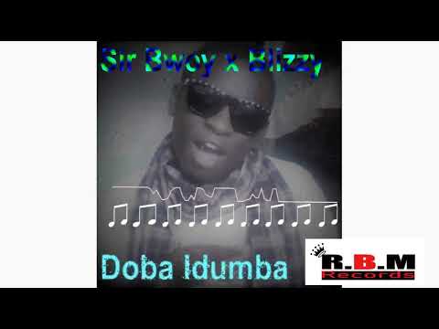 Doba Idumba; Sir Bwoy X Blizzy (Visualizer)