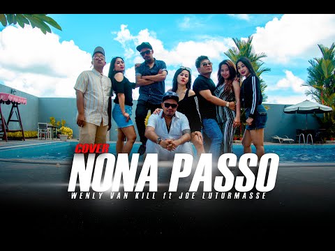 NONA PASSO - WENLY VAN KILL ft JOE LUTURMASSE ( Cover Version )