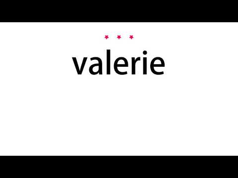 How to pronounce valerie - Vocab Today
