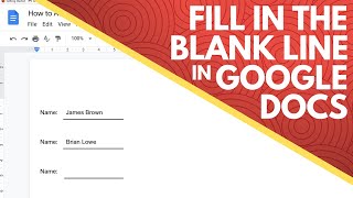How to Add a Fill in the Blank Line in Google Docs