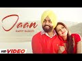 Jaan HD Video Happy Raikoti Ammy Virk New Punjabi Songs 2025