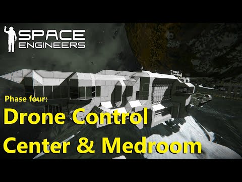 Space Engineers ep26 - Drone Control Center & Medroom