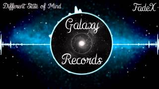 FadeX | Different State of Mind