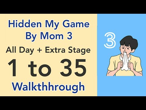 Hidden My Game By Mom 3 - All Day + Extra Stage - 1 to 35