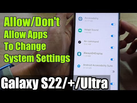 Galaxy S22/S22+/Ultra: How to Allow/Don't Allow Apps To Change System Settings