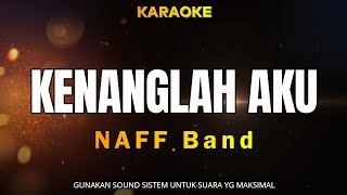 Download lagu KENANGLAH AKU KARAOKE (NAFF BAND) mp3 Download lagu KENANGLAH AKU KARAOKE (NAFF BAND) mp3