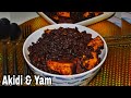 How to Cook Akidi & Yam | Best how to Prepare tasty Akidi (Black Beans)and Yam| Igbo Nigerian Recipe