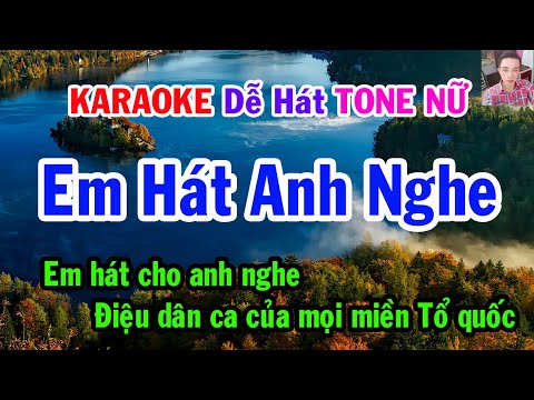 Karaoke  Em Hát Anh Nghe  Tone Nữ  Nhạc Sống  gia huy karaoke