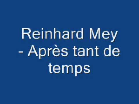 Reinhard Mey - Après tant de temps